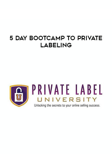 5 Day Bootcamp to private labeling courses available download now.