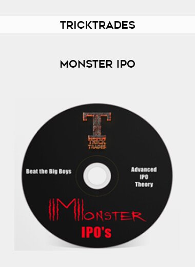 Tricktrades - Monster IPO courses available download now.