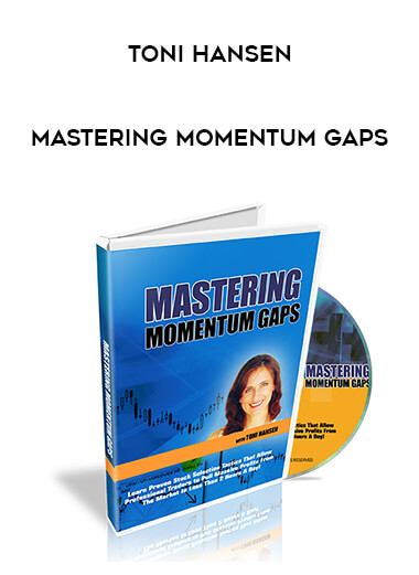 Toni Hansen - Mastering Momentum Gaps courses available download now.