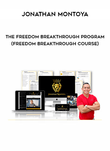 Jonathan Montoya - The Freedom Breakthrough Program (Freedom Breakthrough Course) courses available download now.