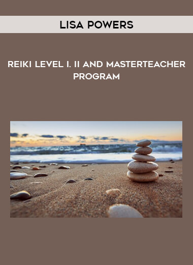 Lisa Powers - Reiki Level I. II And MasterTeacher Program courses available download now.