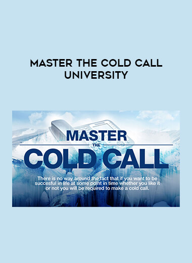 Master the Cold Call University courses available download now.