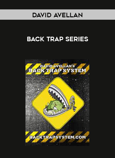 David Avellan Back Trap Series courses available download now.