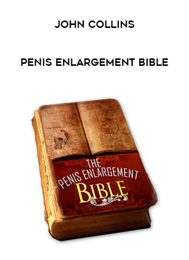 John Collins - Penis Enlargement Bible courses available download now.