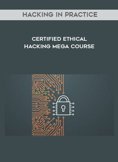 Hacking in Practice Certified Ethical Hacking MEGA Course courses available download now.