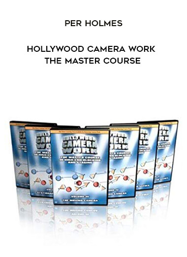 Per Holmes - Hollywood Camera Work - The Master Course courses available download now.