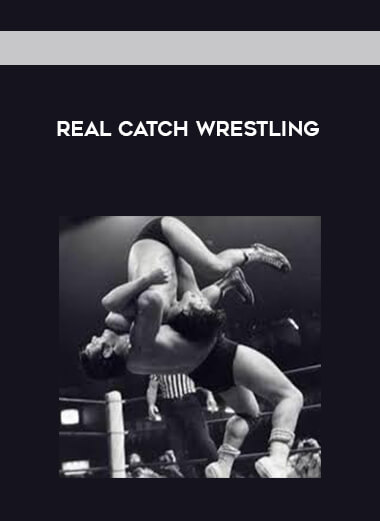 Real Catch Wrestling courses available download now.