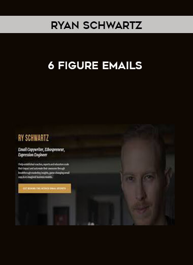 Ryan Schwartz - 6 Figure Emails courses available download now.