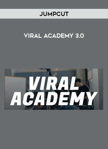 Jumpcut - Viral Academy 3.0 courses available download now.