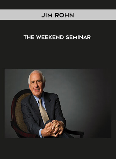 Jim Rohn - The Weekend Seminar courses available download now.