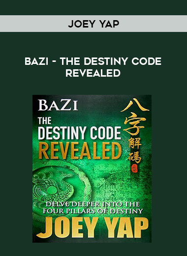 BaZi - The Destiny Code Revealed [Book 2] - Joey Yap (PDF e-Book) courses available download now.