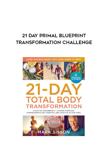 21 Day Primal Blueprint Transformation Challenge courses available download now.