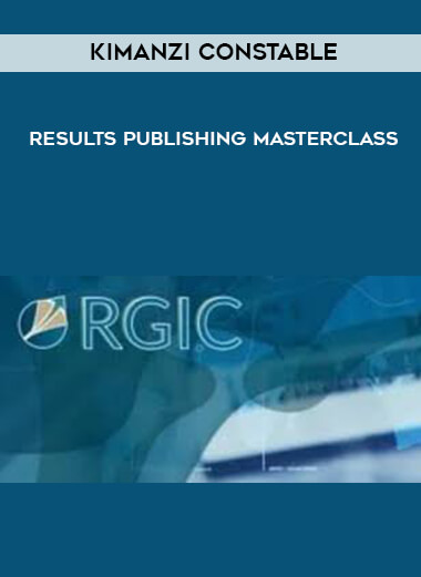 Kimanzi Constable - Results Publishing Masterclass courses available download now.