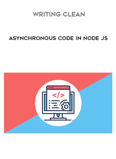 Writing Clean Asynchronous Code In Node js courses available download now.
