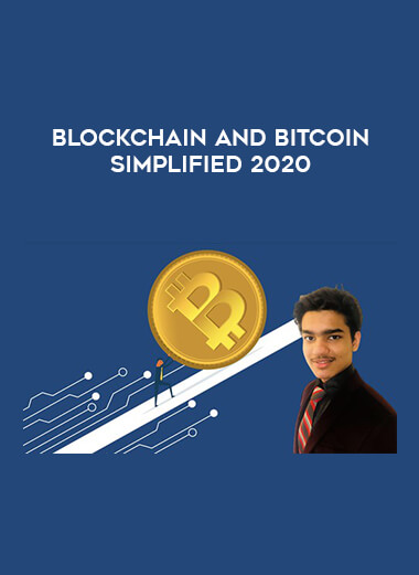 Blockchain and Bitcoin Simplified 2020 courses available download now.