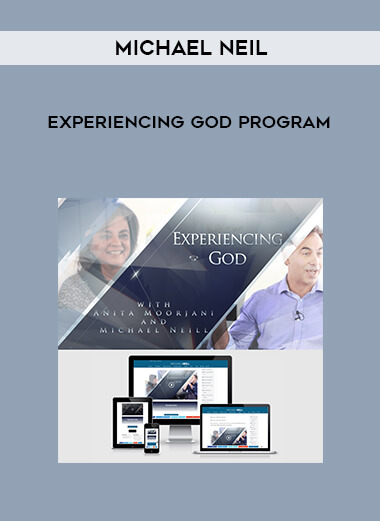 Michael Neil - Experiencing God Program courses available download now.