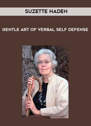 Suzette Haden - Gentle Art of Verbal Self - Defense courses available download now.