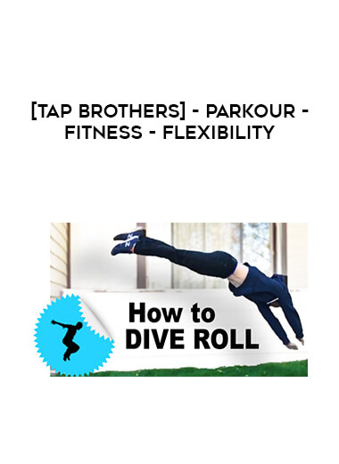 [TappBrothers] - Parkour - Fitness - Flexibility courses available download now.
