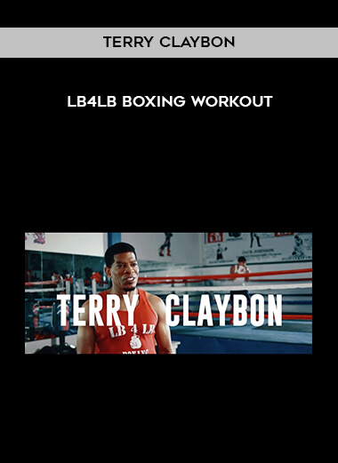 Terry Claybon - LB4LB Boxing Workout courses available download now.