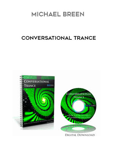 Michael Breen - Conversational Trance courses available download now.
