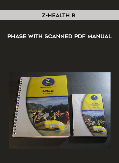 Z-Health R-Phase with scanned PDF Manual courses available download now.
