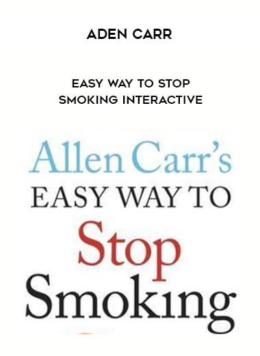 Aden Carr - Easy Way To Stop Smoking Interactive courses available download now.
