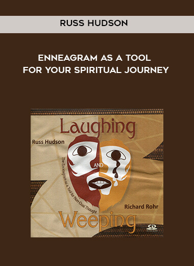 Russ Hudson - Enneagram as a Tool for your Spiritual Journey courses available download now.