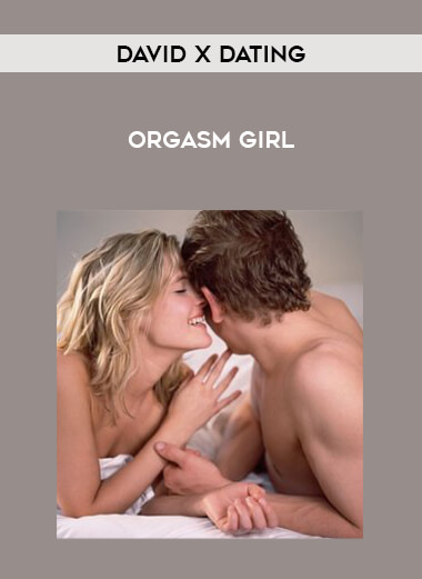 David X Dating - Orgasm Girl courses available download now.