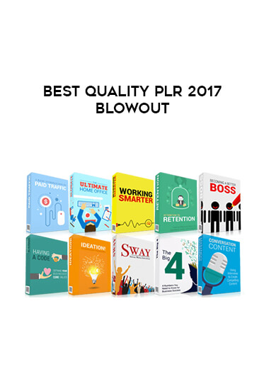 Best Quality PLR 2017 Blowout courses available download now.