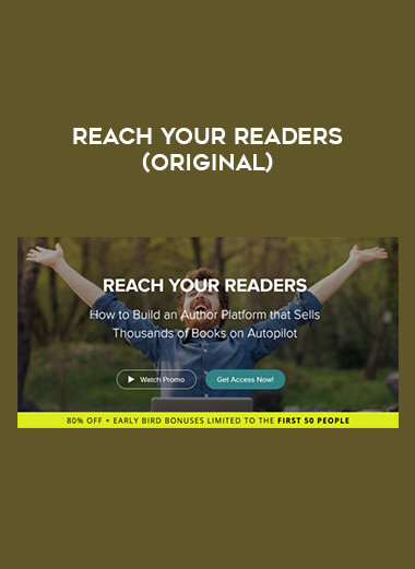 REACH YOUR READERS (Original) courses available download now.