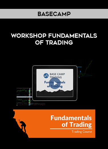 Basecamp - workshop Fundamentals of Trading courses available download now.