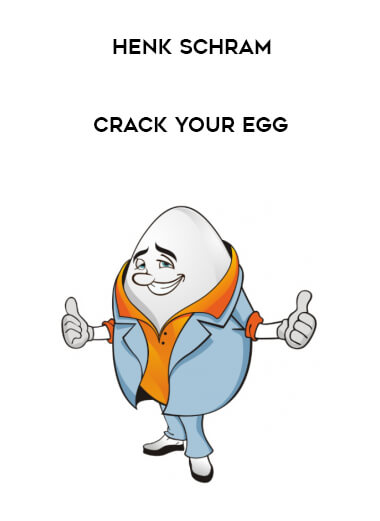 Henk Schram - Crack Your Egg courses available download now.
