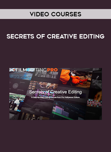 Video Courses - Secrets of Creative Editing courses available download now.