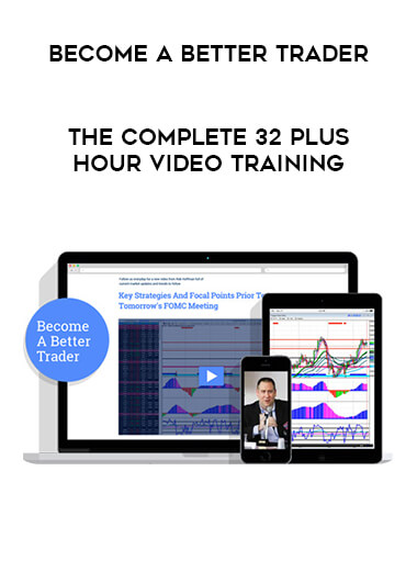Become a Better Trader - The Complete 32 Plus Hour Video Training courses available download now.