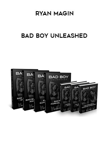 Ryan Magin - Bad Boy Unleashed courses available download now.