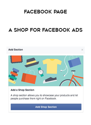 Facebook Page - A Shop For Facebook Ads courses available download now.