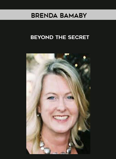 Brenda Bamaby - Beyond the secret courses available download now.