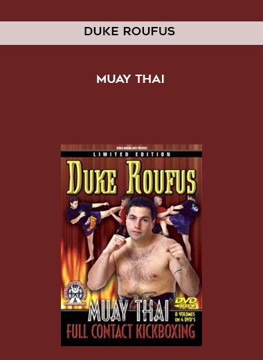 Duke Roufus - Muay Thai courses available download now.
