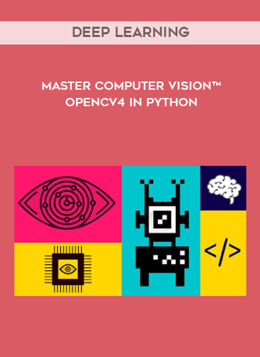 Master Computer Vision™ OpenCV4 in Python with Deep Learning courses available download now.