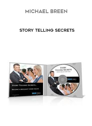 Michael Breen - Story Telling Secrets courses available download now.