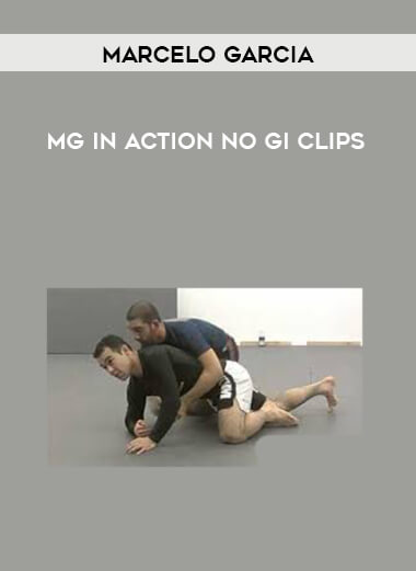 Marcelo Garcia - MG In Action No Gi Clips courses available download now.