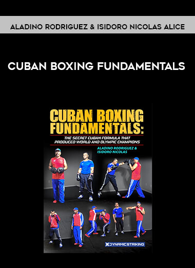 Cuban Boxing Fundamentals - Aladino Rodriguez & Isidoro Nicolas Alice courses available download now.