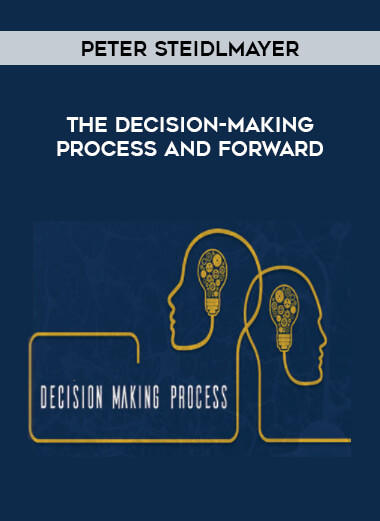 Peter Steidlmayer - The Decision-Making Process and Forward courses available download now.