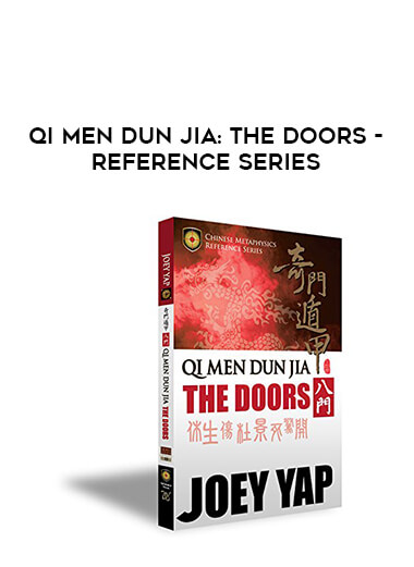 Qi Men Dun Jia : THE DOORS - Reference Series courses available download now.