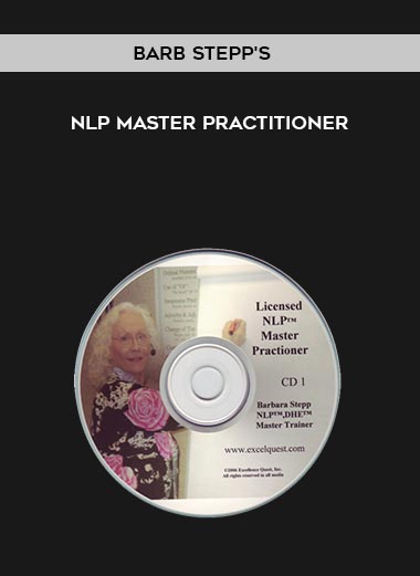 Barb Stepp's NLP Master Practitioner courses available download now.