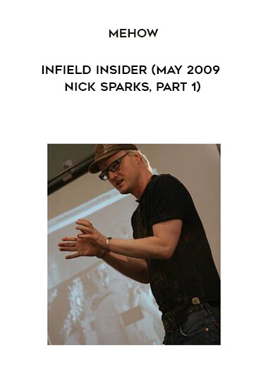 Mehow - Infield Insider (May 2009 - Nick Sparks
