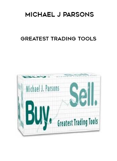 Michael J Parsons - Greatest Trading Tools courses available download now.