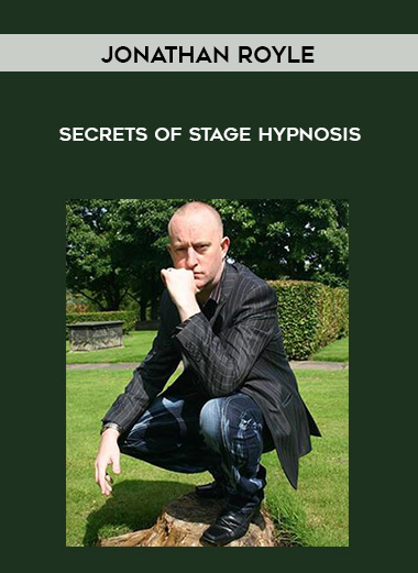 Jonathan Royle - Secrets of Stage Hypnosis courses available download now.