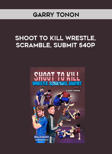 Garry Tonon - Shoot To Kill Wrestle