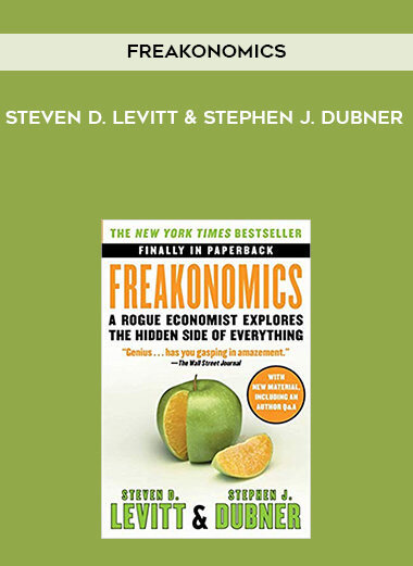 Freakonomics - Steven D. Levitt & Stephen J. Dubner courses available download now.